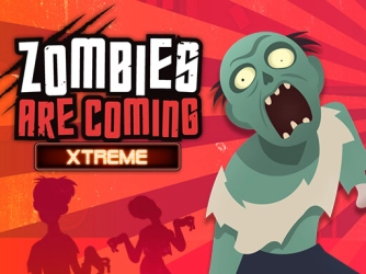 Зомби приближаются Xtreme